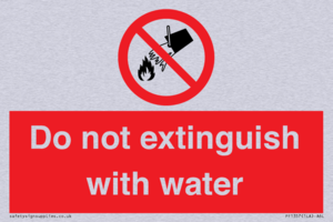 Do not extinguish with water